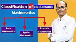 Classification of Mathematics into Pure Maths, Applied Maths & Discrete Maths #mathematics