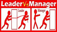 Differences between Leader and Manager.