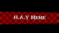 H.A.Y Meme Background | FREE TO USE | read desc if you want? :)