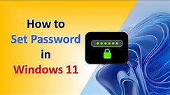 How to Set Password on Windows 11 [Tutorial]