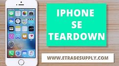 iPhone SE Full Tear Down Comparison with iPhone 5S by ETrade Supply