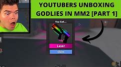 YOUTUBERS UNBOXING GODLIES IN MM2 COMPILATION | MM2 MONTAGE *PART 1*