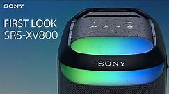 FIRST LOOK: Sony SRS-XV800 Wireless Party Speaker