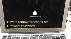 How to remove MacBook Air Firmware Password...
