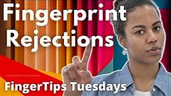Fingerprint Rejections? Top 5 Causes & Fixes! | FingerTips #40