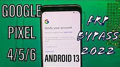 Google Pixel 5/6/7 Android 13 FRP Bypass