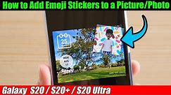 Galaxy S20/S20+: How to Add Emoji Stickers to a Picture/Photo