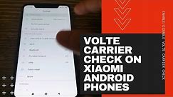 How To Disable/Enable VoLTE Carrier Check on Xiaomi Android Phones (Xiaomi Mi 8)