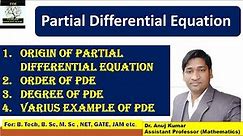 Partial Differential Equations | Order and Degree of Partial Differential Equation | Origin of PDE
