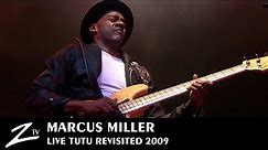Marcus Miller - Tutu Revisited - LIVE HD