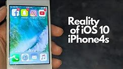 Reality of iPhone 4s iOS 10?