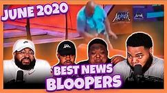 Best News Bloopers June 2020 (Try Not To Laugh) Watch until the very end