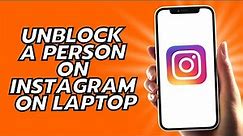 How To Unblock A Person On Instagram On Laptop