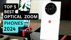 Top 5 Best Optical Zoom Camera Phones 2024