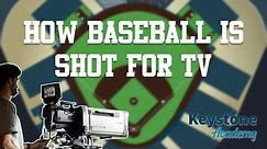 How Baseball is Shot for Television Broadcasts