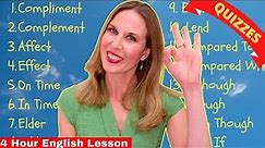 4 HOUR ENGLISH LESSON - ADVANCED ENGLISH VOCABULARY (Confusing English Words)