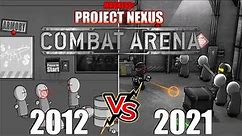 Combat Arena (Madness: Project Nexus) 2012 vs 2021