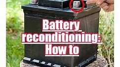 Car battery reconditioning: How to - Bring your old Batteries back to life