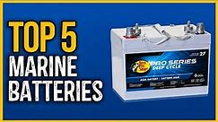Best Marine Batteries 2023 | Top 5 Best Marine Batteries Review