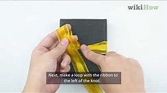 How to Tie a Bow with Ribbon: 3 Easy Options