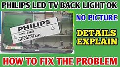 HOW TO FIX PHILIPS 32" LED TV NO PICTURE || BACKLIGHT OK NO DISPLAY PHILIPS TV REPAIR ||