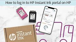 How to log in to HP Instant Ink service portal on HP