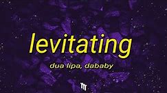 Dua Lipa - Levitating ft. DaBaby (Lyrics) " If you wanna run away with me, I know a galaxy"