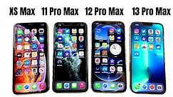 iPhone XS Max vs 11 Pro Max vs 12 Pro Max vs 13 Pro Max!