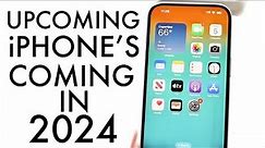Upcoming iPhones Coming In 2024