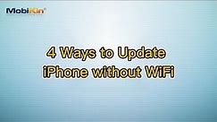 4 Ways to Update iPhone without WiFi