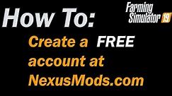 How To: Create a FREE account at NexusMods