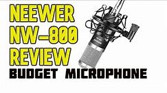 Neewer NW-800 Microphone Review | Super Budget Condenser Mic