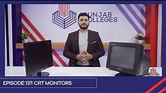 Learn with PGC | Smart Learning Episode 137| CRT Monitors