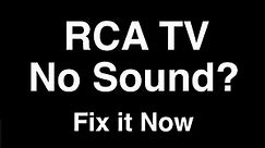 RCA TV No Sound - Fix it Now