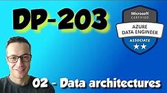 DP-203: 02 - Brief history of data architectures