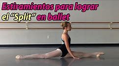 🔥🚨 Estiramientos para BAJAR el SPLIT para Principiantes e Intermedios | Ejercicios Split Ballet