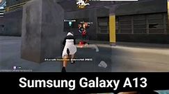 Samsung Galaxy A13 free fire world best setting