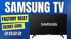 HOW TO RESET SAMSUNG TV TO FACTORY SETTINGS