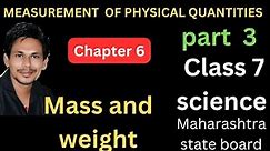 mass and weight difference||mass and weight class 7 science chapter 6 measurement of physical quanti