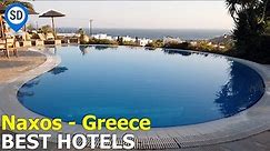 The Best Hotels in Naxos, Greece