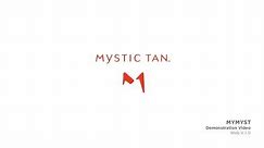Mystic Tan® - MyMyst - Demonstration Video
