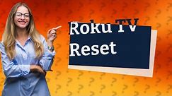 How do you master reset a Roku TV?
