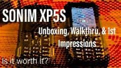Sonim XP5S Unboxing, Walk-thru, and 1st Impressions