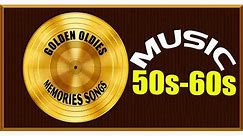 Greatest Hits Golden Oldies Songs 50s & 60s Playlist - Oldies But Goodies Songs of the 1950s 1960s