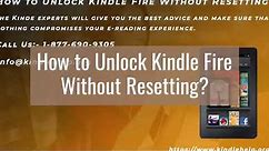 How to Unlock Kindle Fire Without Resetting?