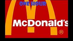McDonalds i'm lovin' it (Ba da ba ba ba!) One Hour