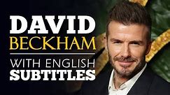 ENGLISH SPEECH | DAVID BECKHAM: It's Not Just a Game (English Subtitles)
