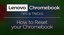 Lenovo Chromebook - How To Reset Your Chromebook