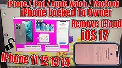 How To Unlock iPhone Locked To Owner iOS 17 iPhone 11 12 13 14