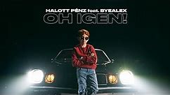 Halott Pénz feat. ByeAlex - OH IGEN!